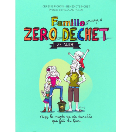 Französisches Buch : Famille "presque" Zéro Déchêt ze guide
