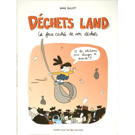 Französisches Buch : Déchets Land - La face cachée de nos déchets